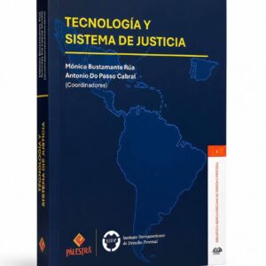 TECNOLOGÍA Y SISTEMA DE JUSTICIA