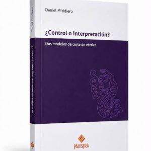 ¿CONTROL O INTERPRETACIÓN? Dos modelos de corte de vértice