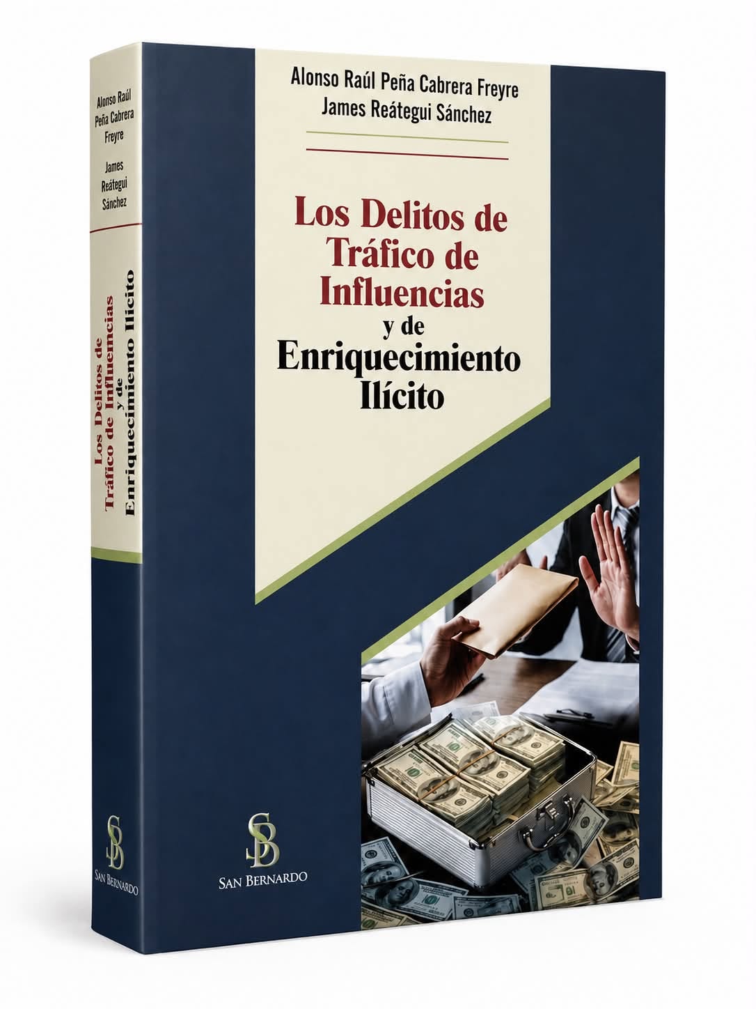LOS DELITOS DE TRÁFICO DE INFLUENCIAS Y DE ENRIQUECIMIENTO ILÍCITO