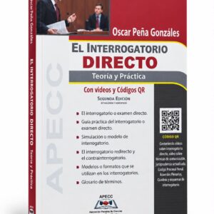 EL INTERROGATORIO DIRECTO. 2da. Edición