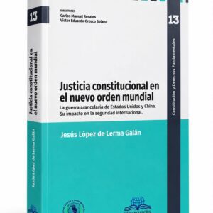 JUSTICIA CONSTITUCIONAL EN EL NUEVO ORDEN MUNDIAL